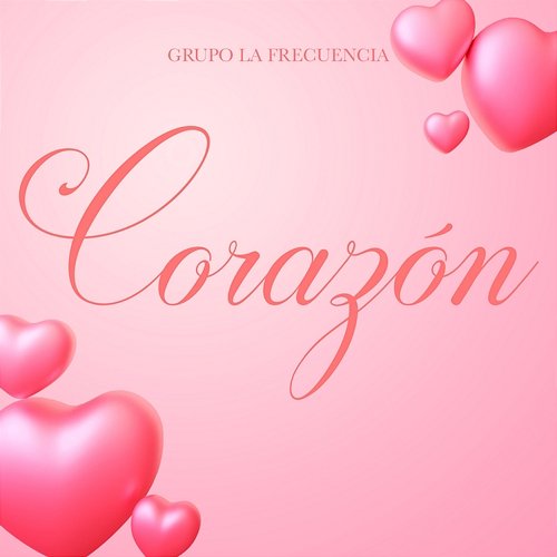 Corazón Grupo La Frecuencia