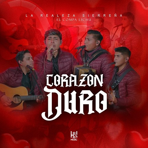 Corazon Duro El Compa Lichu, La Realeza Sierreña