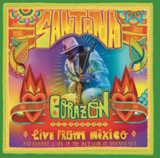 Corazón – Live From Mexico: Live It To Believe It Santana Carlos