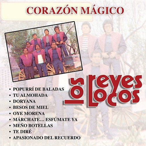 Corazón Mágico Los Reyes Locos