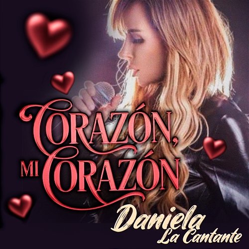 Corazón Mi Corazón Daniela La Cantante