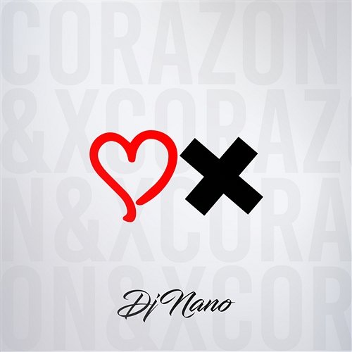 Corazón & X Dj Nano