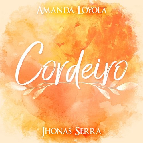 Cordeiro Jhonas Serra, Amanda Loyola