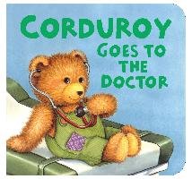 Corduroy Goes to the Doctor (Lg Format) Freeman Don