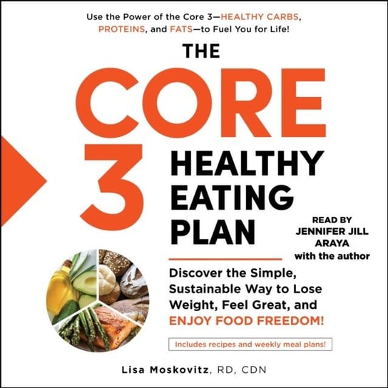 Core 3 Healthy Eating Plan Moskovitz Lisa
