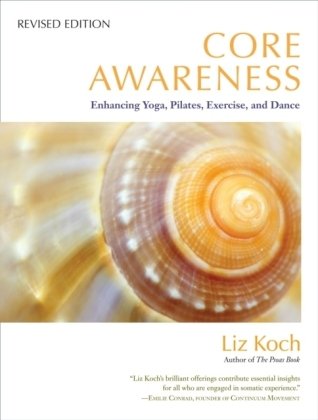Core Awareness, Revised Edition Koch Liz