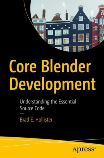 Core Blender Development: Understanding the Essential Source Code ...
