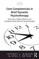 Core Competencies in Brief Dynamic Psychotherapy Binder Jeffrey L., Betan Ephi J., Binder Jeffrey