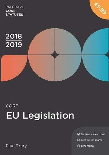 Core EU Legislation 2018-19 Paul Drury