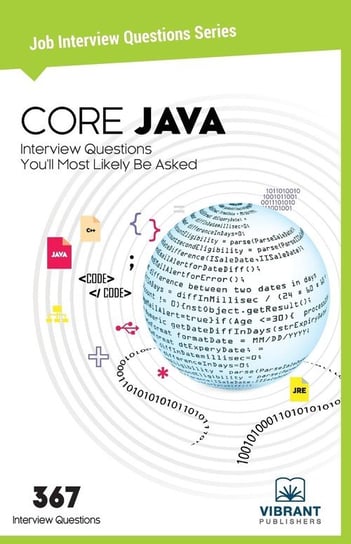 CORE JAVA Interview Questions You'll Most Likely Be Asked Vibrant Publishers
