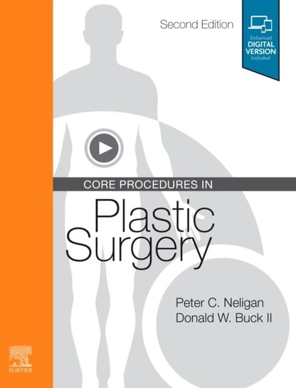 Core Procedures in Plastic Surgery Peter C. Neligan, Donald W Buck II
