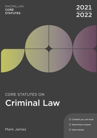 Core Statutes on Criminal Law 2021-22 Mark James