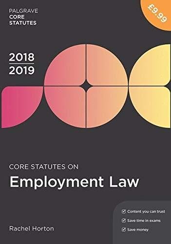 Core Statutes on Employment Law 2018-19 Rachel Horton