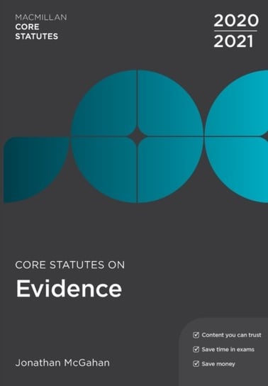 Core Statutes on Evidence 2020-21 Jonathan McGahan