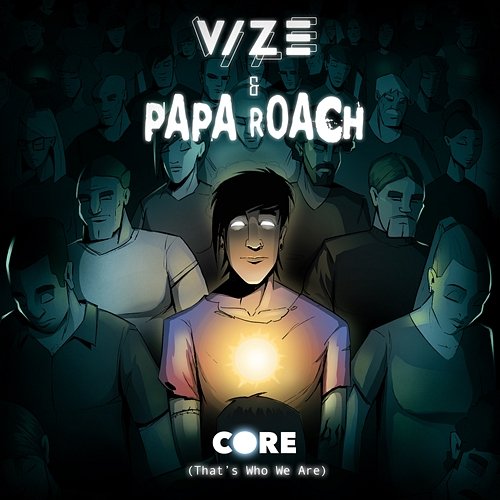 Core (That's Who We Are) VIZE, Papa Roach