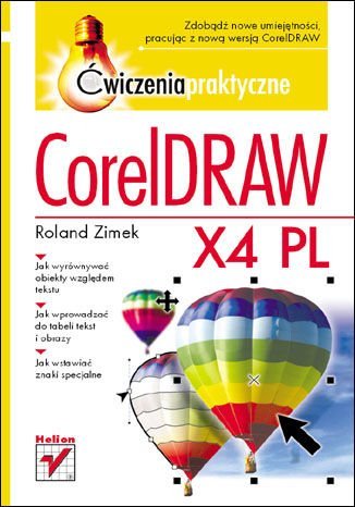 CorelDRAW X4 PL. Ćwiczenia praktyczne Zimek Roland