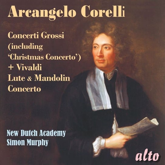 Corelli: Concerti Grossi - Lute & Mandolin Concerto New Dutch Academy Chamber Orchestra, Nyhlin Karl