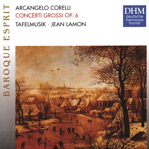 Corelli: Concerti Grossi, opus 6 - Baroque Esprit Series Jeanne Lamon