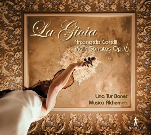 Corelli: La Gioia - Violin Sonatas Op. V Tur Bonet Lina
