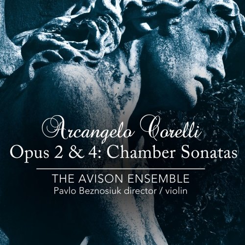 Corelli: Opus 2 & 4 - Chamber Sonatas The Avison Ensemble