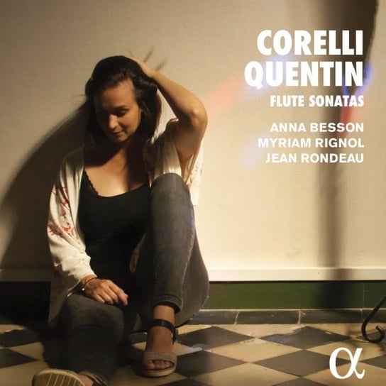Corelli & Quentin: Flute Sonatas Besson Anna