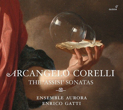 Corelli: The Assisi Sonatas Gatti Enrico, Ensemble Aurora