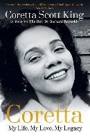 Coretta: My Life, My Love, My Legacy King Coretta Scott, Reynolds Rev. Barbara