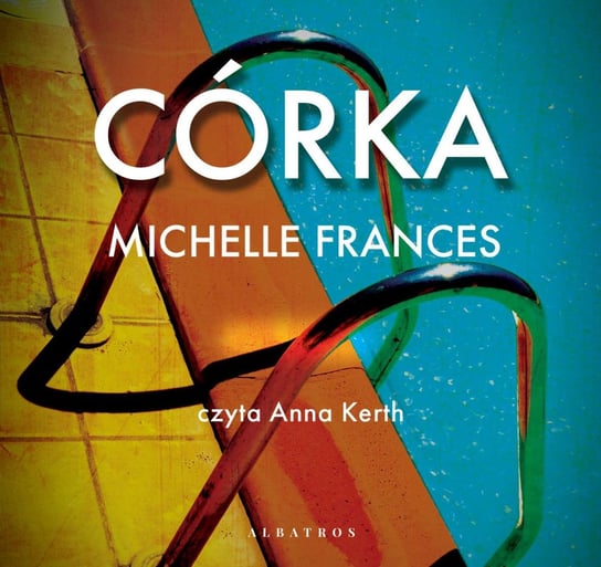 Córka - audiobook Frances Michelle