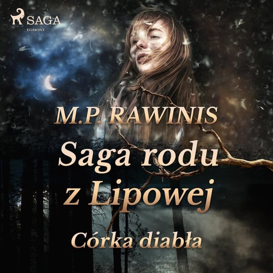 Córka diabła. Saga rodu z Lipowej. Tom 25 Rawinis Marian Piotr