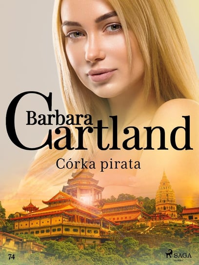 Córka pirata - Ponadczasowe historie miłosne Barbary Cartland Cartland Barbara