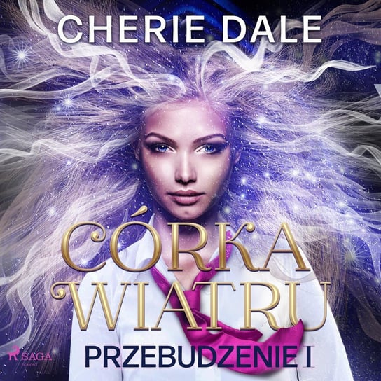 Córka wiatru. Przebudzenie 1 Dale Cherie