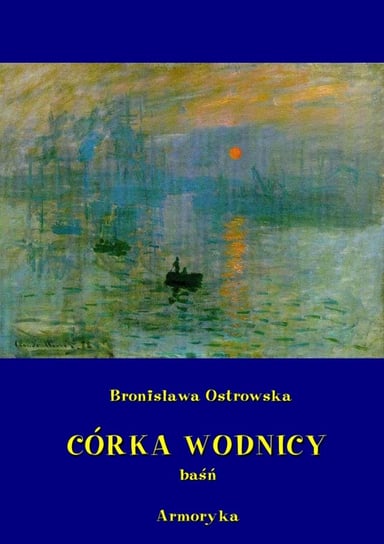 Córka wodnicy Ostrowska Bronisława