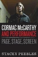 Cormac McCarthy and Performance Peebles Stacey