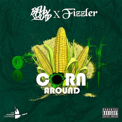 Corn Around Belly Squad