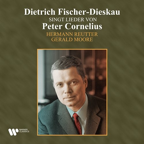 Cornelius: Lieder Dietrich Fischer-Dieskau