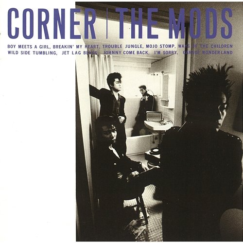 CORNER The Mods