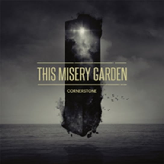 Cornerstone This Misery Garden