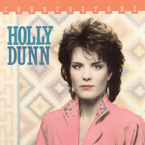 Cornerstone HOLLY DUNN