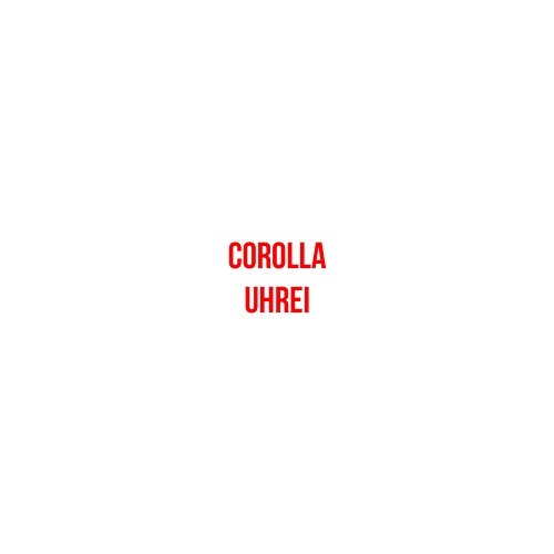 Corolla Uhrei