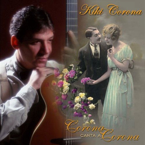 Corona Canta a Corona (Remasterizado) Kiki Corona
