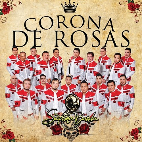 Corona De Rosas La Séptima Banda
