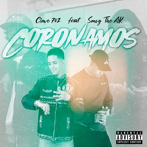 Coronamos Clave 702 feat. Smog the Ak