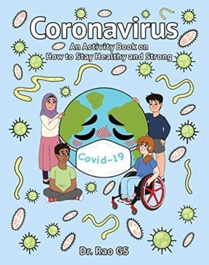 Coronavirus: An Activity Book On How To Stay Healthy And Strong Subbarao Gorantla