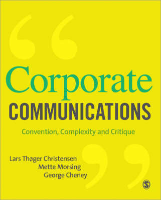 Corporate Communications Christensen Lars Thoger, Morsing Mette, Cheney George E.