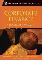 Corporate Finance: A Practical Approach Clayman Michelle