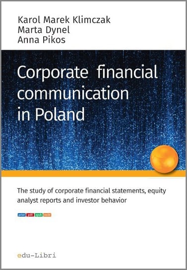 Corporate financial communication in Poland - ebook epub Karol Marek Klimczak, Dynel Marta, Pikos Anna