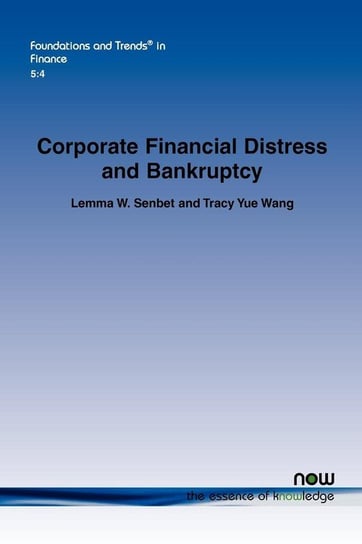 Corporate Financial Distress and Bankruptcy Senbet Lemma W.