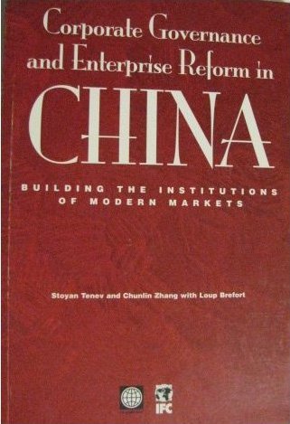 Corporate Governance and Enterprise Reform in China: Building the Institutions of Modern Markets Brefort Loup
