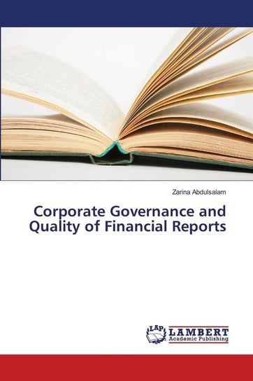 Corporate Governance and Quality of Financial Reports Abdulsalam Zarina