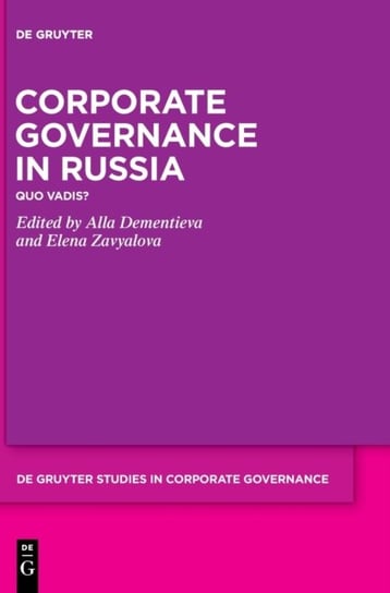 Corporate Governance in Russia: Quo Vadis? Opracowanie zbiorowe